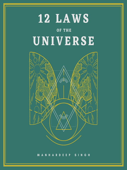 Title details for 12 Laws of the Universe by Manhardeep Singh - Available